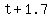 +t+%2B+1.7+