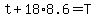 +t+%2B+18%2A8.6+=+T+