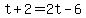 +t+%2B+2+=+2t+-+6+