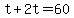 +t+%2B+2t+=+60+