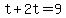 +t+%2B+2t+=+9+