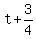+t+%2B+3%2F4+