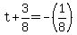 +t+%2B+3%2F8+=+-%281%2F8%29+