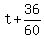 +t+%2B+36%2F60+
