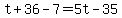 +t+%2B+36+-+7+=+5t+-+35+