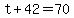 +t+%2B+42+=+70+