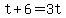 +t+%2B+6+=+3t+