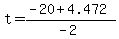 +t+=+%28+-20+%2B+4.472+%29%2F%28-2%29+
