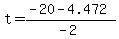 +t+=+%28+-20+-+4.472+%29+%2F+%28-2%29+