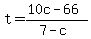 +t+=+%28+10c+-+66+%29+%2F+%28+7-c+%29+