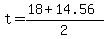 +t+=+%28+18+%2B+14.56+%29+%2F+2+