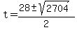 +t+=+%28+28+%2B-+sqrt%28+2704+%29%29+%2F+2+
