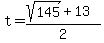 +t+=+%28+sqrt%28+145+%29+%2B+13+%29+%2F+2+