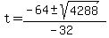 +t+=+%28-64+%2B-+sqrt%28+4288+%29%29%2F%28-32%29%29+