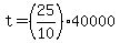 +t+=+%2825%2F10%29%2A40000+