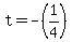 +t+=+-%281%2F4%29+