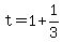 +t+=+1+%2B+1%2F3+