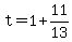 +t+=+1+%2B+11%2F13+