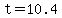 +t+=+10.4+