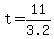 +t+=+11%2F3.2+