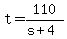 +t+=+110+%2F+%28+s%2B4+%29+