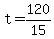 +t+=+120%2F15+