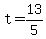 +t+=+13%2F5+
