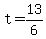 +t+=+13%2F6+