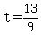 +t+=+13%2F9+