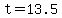 +t+=+13.5+