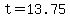 +t+=+13.75+