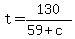 +t+=+130+%2F+%28+59+%2B+c+%29+