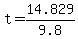 +t+=+14.829++%2F+9.8+