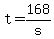+t+=+168%2Fs+