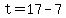 +t+=+17+-+7+