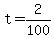 +t+=+2%2F100+