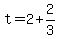 +t+=+2+%2B+2%2F3+