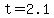 +t+=+2.1+