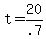 +t+=+20%2F.7+