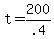 +t+=+200%2F.4+