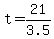 +t+=+21%2F3.5+