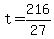 +t+=+216%2F27+