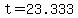 +t+=+23.333+