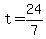 +t+=+24%2F7+