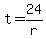 +t+=+24%2Fr+