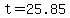 +t+=+25.85+