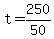 +t+=+250%2F50+