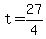 +t+=+27%2F4+