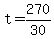 +t+=+270%2F30+