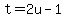 +t+=+2u+-+1+